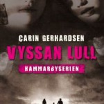 Recension: Vyssan lull av Carin Gerhardsen