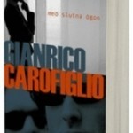 Recension: Med slutna ögon av Gianrico Carofiglio