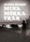James Ellroys dystra livsberättelse [Recension]