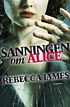 Recension: Sanningen om Alice av Rebecca James